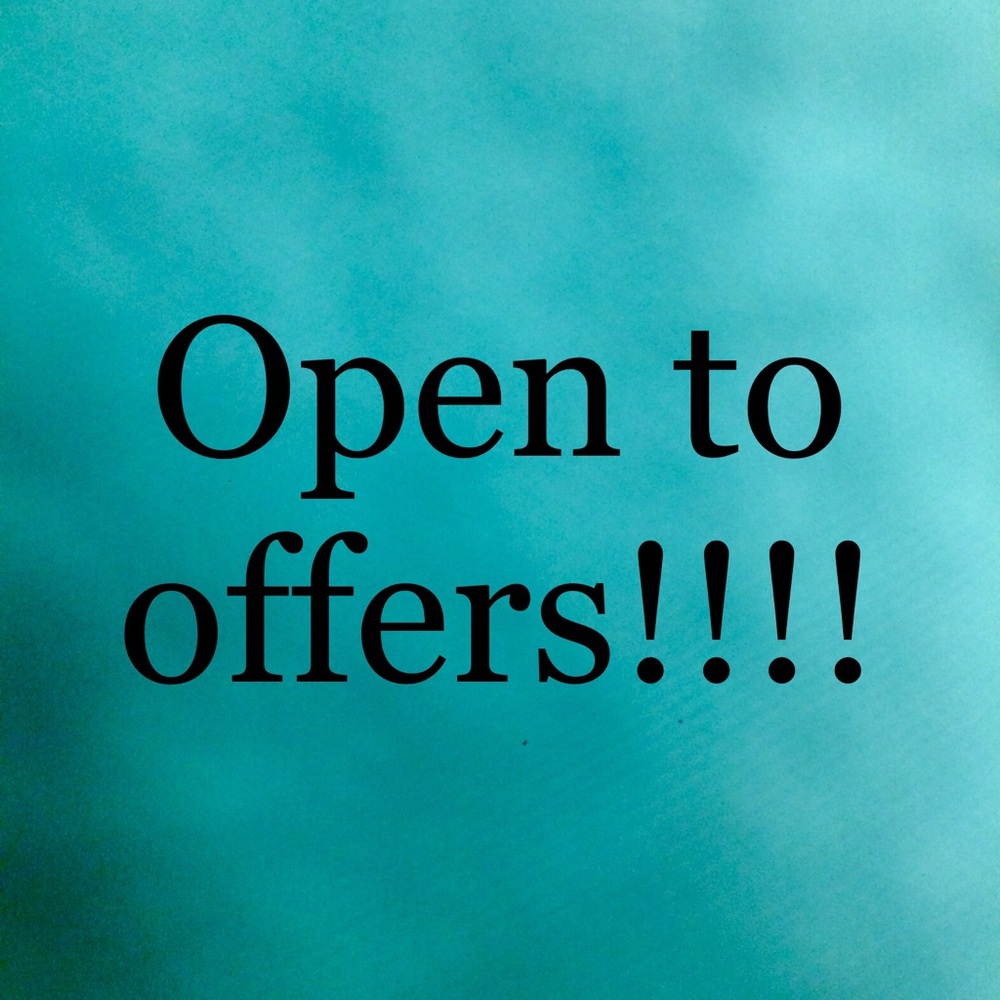 Open to any offers!!!